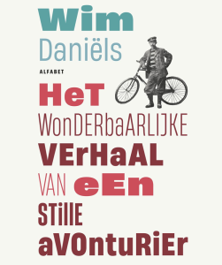 Omslag boek: het wonderbaarlijke verhaal van een stille avonturier