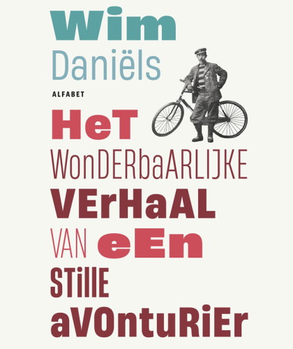 Omslag boek: het wonderbaarlijke verhaal van een stille avonturier