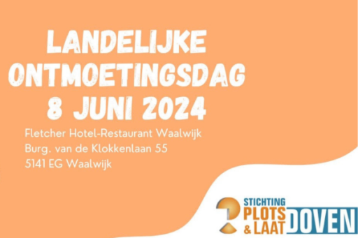 Op deze afbeelding zie je een oranje achtergrond met het logo van Stichting Plots- en laatdoven. Er staat op: landelijke ontmoetingsdag, 8 juni 2024.